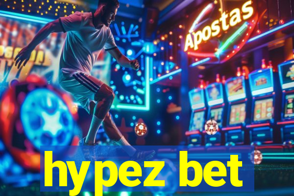 hypez bet
